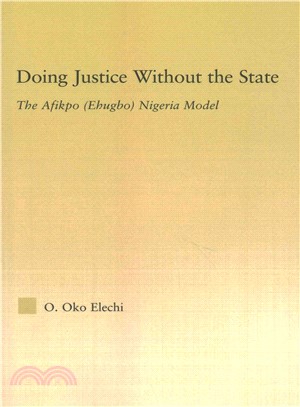 Doing Justice Without the State ― The Afikpo (Ehugbo) Nigeria Model