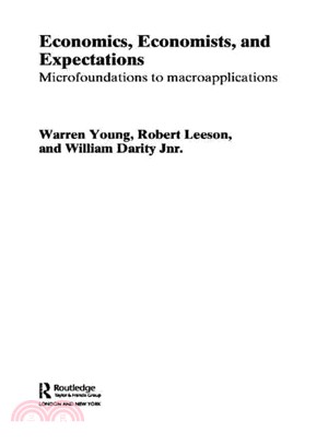 Economics, Economists and Expectations—Microfoundations to macroapplications