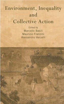 Environment, Inequality and Collective Action