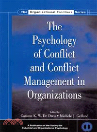 The Psychology of Conflict and Conflict Management in Organizations