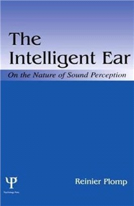 The Intelligent Ear—On the Nature of Sound Perception