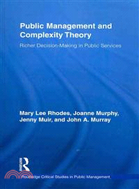 Public Management and Complexity Theory ─ Richer Decision-Making in Public Services