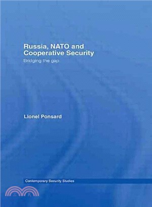 Russia, NATO and Cooperative Security—Bridging the Gap