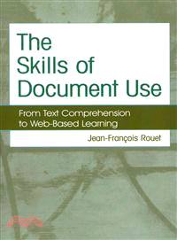 The Skills of Document Use — From Text Comprehension to Web-based Learning