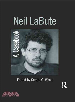 Neil Labute ─ A Casebook
