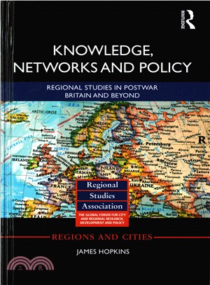 Knowledge, Networks and Policy ─ Regional Studies in Postwar Britain and Beyond