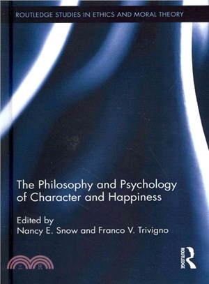 The Philosophy and Psychology of Character and Happiness