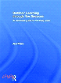 Outdoor Learning Through the Seasons ― An Essential Guide for the Early Years