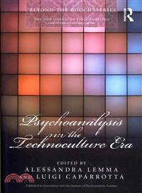 Psychoanalysis in the Technoculture Era