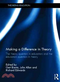 Making a Difference in Theory ─ The Theory Question in Education and the Education Question in Theory