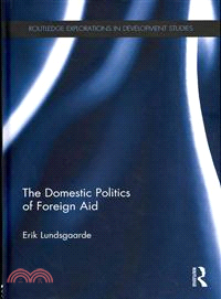 The Domestic Politics of Foreign Aid