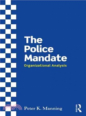 The Police Mandate ─ Organizational Analysis