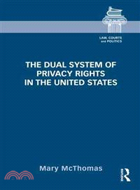 The Dual System of Privacy Rights in the United States