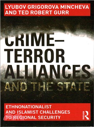 Crime-Terror Alliances and the State ― Ethnonationalist and Islamist Challenges to Regional Security