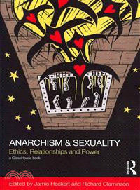 Anarchism & Sexuality ─ Ethics, Relationships and Power