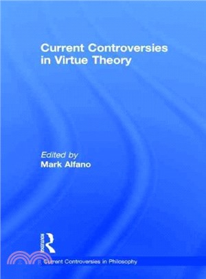 Current controversies in virtue theory /