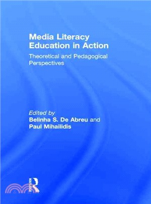 Media Literacy Education in Action ─ Theoretical and Pedagogical Perspectives