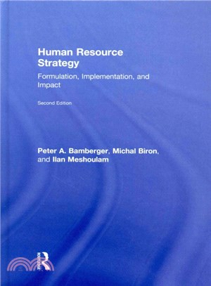 Human Resource Strategy ─ Formulation, Implementation, and Impact