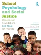 School Psychology and Social Justice ─ Conceptual Foundations and Tools for Practice
