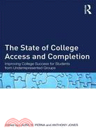 The State of College Access and Completion ─ Improving College Success for Students from Underrepresented Groups