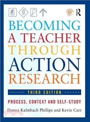 Becoming a Teacher Through Action Research ─ Process, Context, and Self-Study