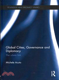 Global Cities, Governance and Diplomacy—The Urban Link