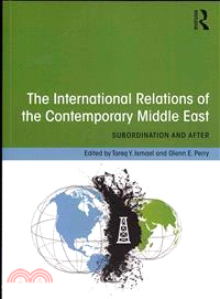 The International Relations of the Contemporary Middle East ─ Subordination and Beyond