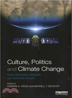 Culture, Politics and Climate Change ─ How Information Shapes Our Common Future