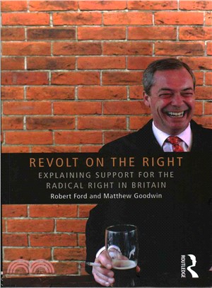 Revolt on the Right ─ Explaining Support for the Radical Right in Britain