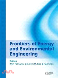 Frontiers of Energy and Environmental Engineering—Selected, Peer Reviewed Papers from the 2012 International Conference on Frontiers of Energy and Environment Engineering