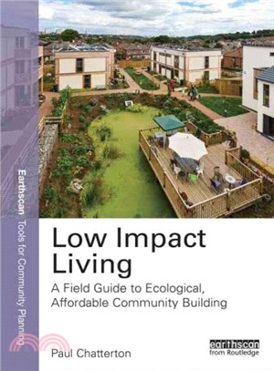 Low Impact Living ─ A Field Guide to Ecological, Affordable Community Building