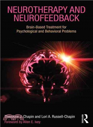 Neurotherapy and Neurofeedback ─ Brain-Based Treatment for Psychological and Behavioral Problems