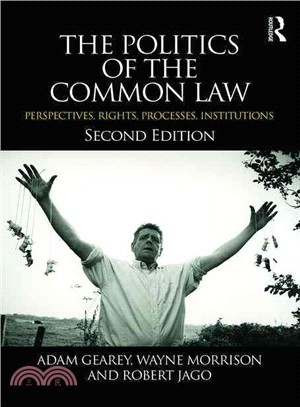 The Politics of the Common Law ─ Perspectives, Rights, Processes, Institutions