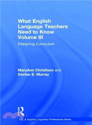 What English Language Teachers Need to Know ― Designing Curriculum