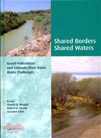 Shared Borders, Shared Waters ─ Israeli-Palestinian and Colorado River Basin Water Challenges