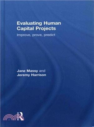 Evaluating Human Capital Projects ― Improve, Prove, Predict
