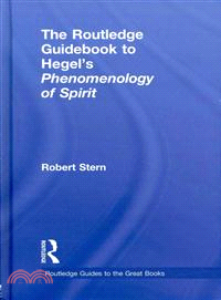 The Routledge Guidebook to Hegels Phenomenology of Spirit