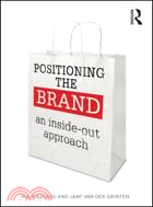 Positioning the Brand ─ An Inside-Out Approach