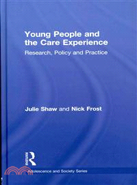 Young People and the Care Experience ― Research, Policy and Practice