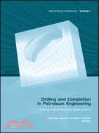 Drilling and Completion in Petroleum Engineering：Theory and Numerical Applications