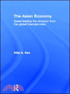 The Asian Economy：Spearheading the Recovery from the Global Financial Crisis