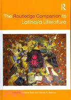 The Routledge Companion to Latino/a Literature