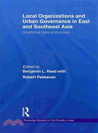 Local Organizations and Urban Governance in East and Southeast Asia ― Straddling State and Society