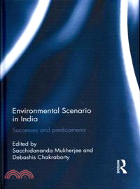 Environmental Scenario in India：Successes and Predicaments