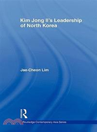 Kim Jong-Il's Leadership of North Korea