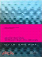 Architectural Integration and Design of Solar Thermal Systems