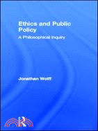 Ethics and Public Policy ─ A Philosophical Inquiry