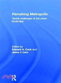 Remaking Metropolis ─ Global Challenges of the Urban Landscape