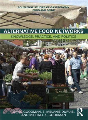 Alternative Food Networks：Knowledge, Practice and Politics