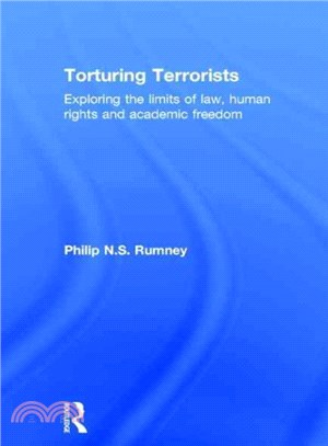 Torturing Terrorists ─ Exploring the limits of law, human rights and academic freedom